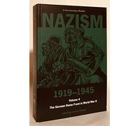Nazism 1919-1945, Volume Four: The German Home Front in World War II - A Documentary Reader: Vol. 4 (Exeter Studies in History)