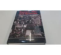Nazism, War and Genocide: New Perspectives on the History of the Third Reich