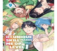 Nazuna Miki My Unique Skill Makes Me OP even at Level 1 Vol 9 (light novel) Nazuna Miki Multicolor