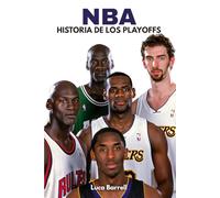 NBA: Historia de los Playoffs: Vive el Baloncesto americano en estado puro