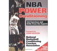 NBA Power Conditioning: 122 Exercises and Drills from the Experts