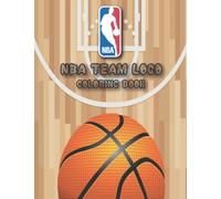 NBA Team Logo Coloring Book: Sports Coloring Book / Basketball Books / Coloring Books For Kids / NBA Teams / NBA Coloring Book / NBA Coloring Book ... Logo, Original Birthday Present Gift Idea