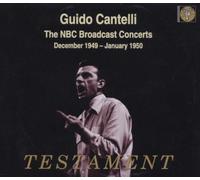 NBC Broadcast Concerts: 1949 - 1950 (Cantelli, NBC So)