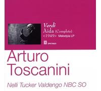 NBC Symphony Orchestra - Arturo Toscanini / NBC SO - Verdi Aida