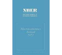NBER Macroeconomics Annual, 2022 : Volume 37 Volume 37