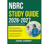 NBRC STUDY GUIDE 2026-2027: Complete Practice System With 9 Full Length Exams, Detailed Answers And Step-By- Step Explanations For Guaranteed Success