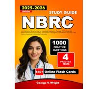 NBRC Study Guide 2026-2027: Your Definitive Path to Earning the Registered Respiratory Therapist (RRT) Credential: Patient Assessment, Clinical Data, ... Practice Questions and Detailed Rationales