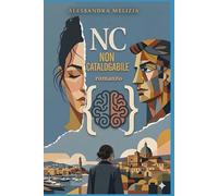 NC - NON CATALOGABILE: Dialoghi tra l'utero e il cervello (Specchi Distorti. Storie dal Mondo Reale)