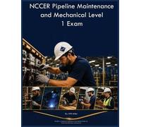 NCCER Pipeline Maintenance and Mechanical Level 1 Exam