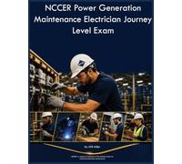 NCCER Power Generation Maintenance Electrician Journey Level Exam