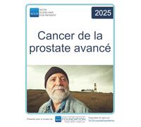 NCCN Guidelines for Patients® Cancer de la prostate à un stade avancé
