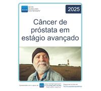 NCCN Guidelines for Patients® Câncer de próstata em estágio avançado