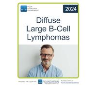 NCCN Guidelines for Patients® Diffuse Large B-Cell Lymphomas