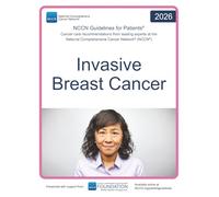 NCCN Guidelines for Patients® Invasive Breast Cancer