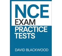 NCE Exam Practice Tests: Over 1500 practice questions with answers and detailed explanations