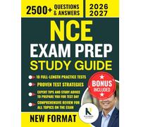 NCE EXAM PREP STUDY GUIDE: Comprehensive Review for the National Counselor Examination with 2500+ Practice Questions, Step-by-Step Content Lessons, Flashcards, and Test-Taking Strategies