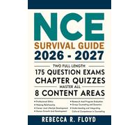 NCE SURVIVAL GUIDE 2026-2027: Two Full-Length 175 Question Exams + Chapter Quizzes, Master All 8 Content Areas