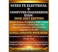 NCEES FE ELECTRICAL & Computer Engineering Exam STUDY GUIDE 2026-2027 EDITION: 70 Topic Reviews, 65 Diagrams, 1050+ Targeted Exam questions, Formula ... Engineering Exam Preparation Series)