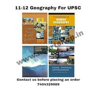 NCERT - 11-12TH GEOGRAPHY (NEW) (INDIA:PHYSICAL ENVIRONMENT CLASS - XI, FUNDAMENTALS OF PHYSICAL GEOGRAPHY CLASS IX, FUNDAMENTAL OF HUMAN GEOGRAPHY CLASS - XII & INDIA PEOPLE AND ECONOMY CLASS-XII)