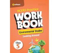 Ncert Practice Workbook Environmental Studies Looking Around Class 5th