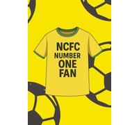 NCFC Number One Fan Notebook: Canaries Supporters Notebook | A5 Paperback | 100 Lined Pages | Journal, Diary, School & Work