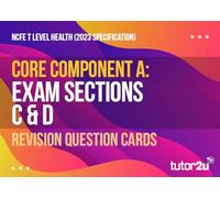 NCFE T Level Health Core A Exam Sections C & D Revision Question Cards