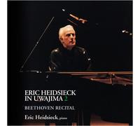 ƒnƒCƒhƒVƒFƒbƒN:‰F˜a“‡ƒ‰ƒCƒ”2 (Erick Heidsieck in Uwajima 2 Beethoven Recital) [“ú-{Œê‰ðà‘•t]