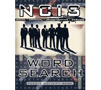 NCIS Word Search Puzzle Activity Book: Unofficial Word Search Puzzle Activity Book with 1000+ Words and 50 Puzzles for the Fans of Los Angeles, New Orleans, Hawaiʻi and Sydney Television Series