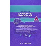 NCLEX Nursing Anatomy & Physiology Simplified: A Comprehensive NCLEX-RN® & PN® Preparation Guide