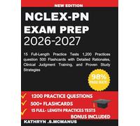 NCLEX-PN Exam Prep 2026-2027: 15 Full-Length Practice Tests 1,200 Practices questions 500 Flashcards with Detailed Rationales, Clinical Judgment Training, and Proven Study Strategies