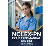 NCLEX-PN Exam Prep Manual 2025-2026: Core Nursing Concepts & Practice Questions