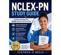 NCLEX-PN Study Guide: Understanding the 2026 NCLEX-PN Test Plan