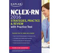 Nclex-RN 2016 Strategies, Practice and Review with Practice Test (Kaplan Test Prep)
