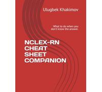 NCLEX-RN CHEAT SHEET COMPANION: What to do when you don't know the answer.