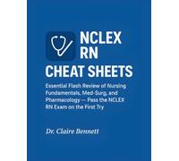 NCLEX RN Cheat Sheets: Essential Flash Review of Nursing Fundamentals, Med-Surg, and Pharmacology - Pass the NCLEX RN Exam on the First Try (Healthcare Exam Cheat Sheets Series)