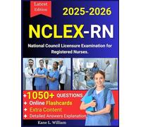 NCLEX-RN Exam Prep 2025-2026: Comprehensive Study Guide with 1050+ Practice Questions and Online Flashcards for the Test