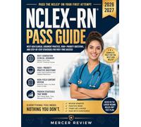 NCLEX-RN Pass Guide 2026-2027: Next-Gen Clinical Judgment Practice, Priority Questions, and Step-by-Step Strategies for First-Time Success