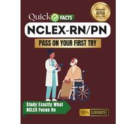NCLEX-RN/PN QUICK FACTS GOLDEN BOOK: PASS 100% GUARANTEED