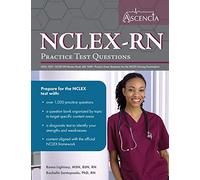 NCLEX-RN Practice Test Questions 2020-2021: NCLEX RN Review Book with 1000+ Practice Exam Questions for the NCLEX Nursing Examination