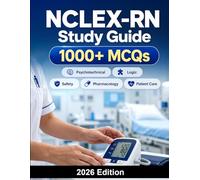 NCLEX-RN Study Guide: Registered Nurse Licensure : complete preparation for the NCLEX-RN exam, clinical judgment, safety, pharmacology, patient care, practice questions and test-taking strategy