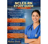 NCLEX-RN STUDY GUIDE STUDY GUIDE 2026-2027: Comprehensive Concepts Review Practice Questions and Clinical Reasoning for Professional Nursing Qualification