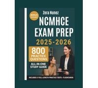 NCMHCE EXAM PREP (2025-2026): Review and 800 Practice Questions with In-Depth Answer Explanation for the National Clinical Mental Health Counseling ... (Includes 5 Full-Length Tests + Flashcards)"