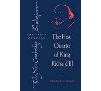 NCSQ: First Quarto of Richard III (The New Cambridge Shakespeare: The Early Quartos)