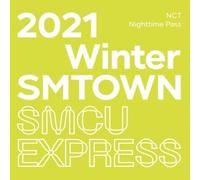 NCT 2021 Winter SMTOWN: SMCU EXPRESS (Nighttime Pass)[+Extra Photocard