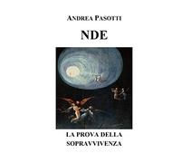 NDE - LA PROVA DELLA SOPRAVVIVENZA