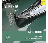 NDR Choir, NDR Brass & Philipp Ahmann - Venezia - Works by Gabrieli, Monteverdi, Liszt, Wagner, Castiglioni & Henze