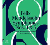 Ndr Radiophilharmonie; Andrew Manze - Mendelssohn: Symphonies Nos. 4 & 5