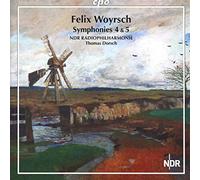 Ndr Radiophilharmonie - Felix Woyrsch: Symphonies 4 & 5, NDR Radiophilharmonie