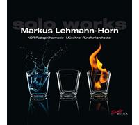 Ndr Rp/Munchner Rfo - Markus Lehmann-Horn: Solo Works