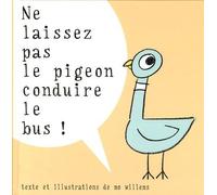 Ne laissez pas le pigeon conduire le bus!
